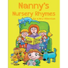 Nanny's Nursery Rhymes: For A New Millennium
