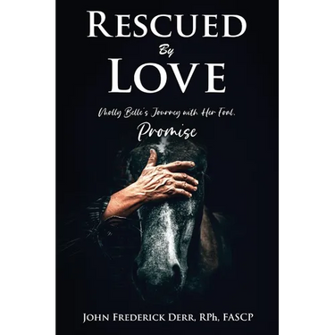 Rescued by Love: Molly Belle's Journey with Her Foal, Promise