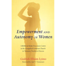 Empowerment and Autonomy of Women: Ushirika Wa Neema Deaconess Centre in the Evangelical Lutheran Church in Tanzania, Northern Diocese