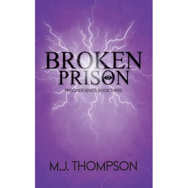 Broken Prison: Book Three