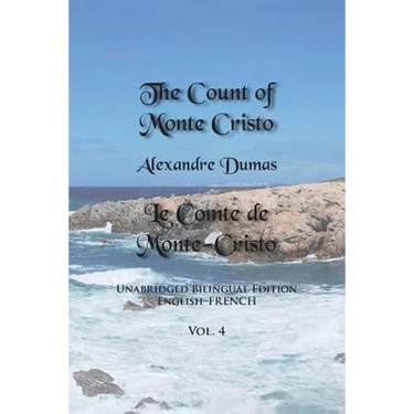 The Count of Monte Cristo, Volume 4: Unabridged Bilingual Edition: English-French