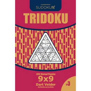 Sudoku Tridoku - 200 Normal Puzzles 9x9 (Volume 3)