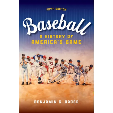 Baseball: A History of America's Game