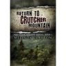 Return to Crutcher Mountain