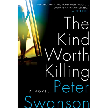 The Kind Worth Killing