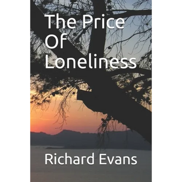 The Price Of Loneliness