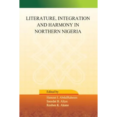 Literature, Integration and Harmony in Northern Nigeria
