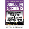 Conflicting Accounts: The Creation and Crash of the Saatchi Saatchi Advertising Empire
