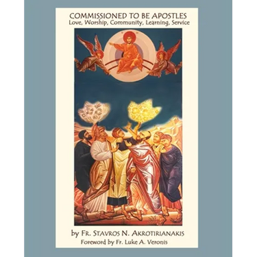 Commissioned to Be Apostles: Love, Worship, Community, Learning, Service
