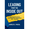 Leading From The Inside Out: Hard-Earned Lessons from Education, Government and ... Baseball
