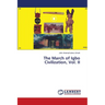 The March of Igbo Civilization, Vol. II