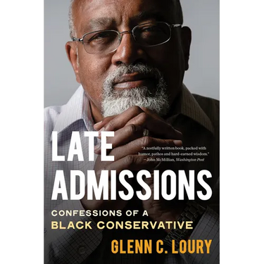 Late Admissions: Confessions of a Black Conservative