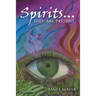 Spirits...They Are Present