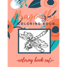 Dragonfly Coloring Book: An Adult Coloring Book Featuring Magical Dragonflies and Beautiful Floral and Nature Patterns for Stress Relief and Re