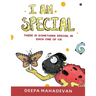 I am Special: There is something special in each one of us