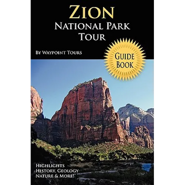 Zion National Park Tour Guide Book
