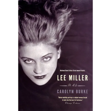 Lee Miller: A Life