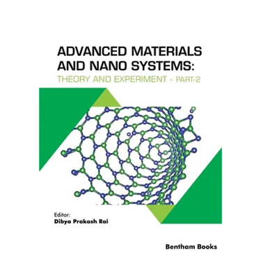 Advanced Materials and Nano Systems: Theory and Experiment - Part 2