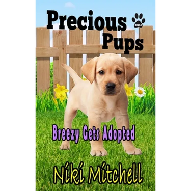 Precious Pups: Breezy Gets Adopted LARGE PRINT