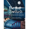 The Sleep Switch: How to help kids fall asleep fast