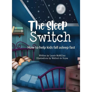 The Sleep Switch: How to help kids fall asleep fast