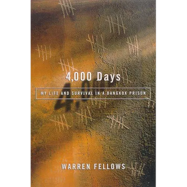 4,000 Days: My Life and Survival in a Bangkok Prison