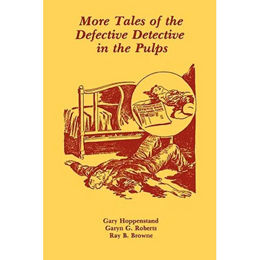 More Tales of the Defective Detective in the Pulps