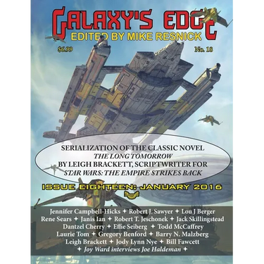 Galaxy's Edge Magazine: Issue 18, January 2016 - Featuring Leigh Bracket (scriptwriter for Star Wars: The Empire Strikes Back)