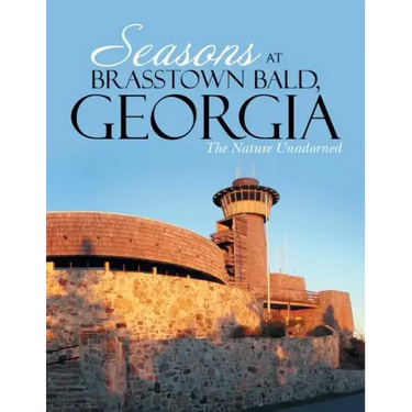 Seasons at Brasstown Bald, Georgia: The Nature Unadorned