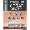 Practice Test for the COGAT Grade 5 Level 11: CogAT Test Prep Grade 5: Cognitive Abilities Test Form 7 and 8 for 5th Grade