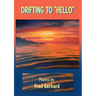 Drifting to "Hello"