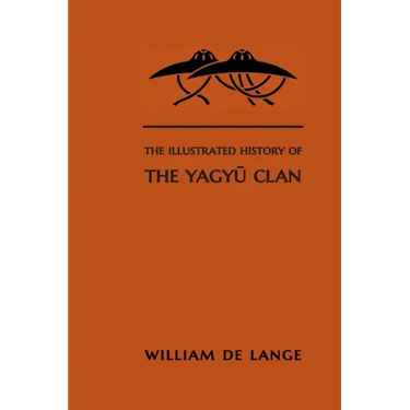 The Illustrated History of the Yagyu Clan