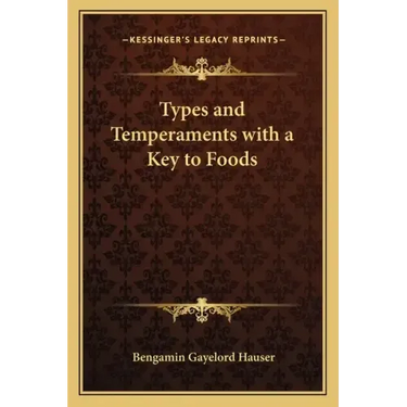 Types and Temperaments with a Key to Foods