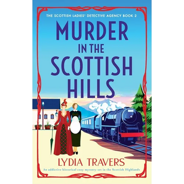 Murder in the Scottish Hills: An addictive historical cozy mystery set in the Scottish Highlands
