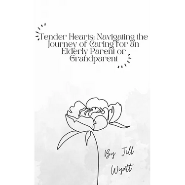 Tender Hearts: Navigating the Journey of Caring for an Elderly Parent or Grandparent