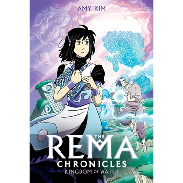 Kingdom of Water: A Graphic Novel (the Rema Chronicles #2)