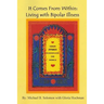 It Comes from Within: Living with Bipolar Illness