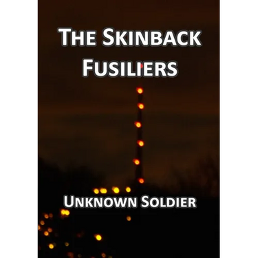The Skinback Fusiliers