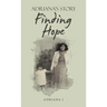 Finding Hope: Adriana's Story