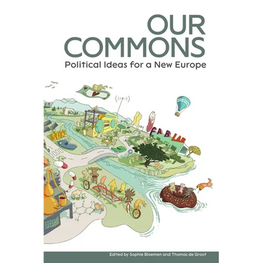 Our Commons: Political Ideas for a New Europe