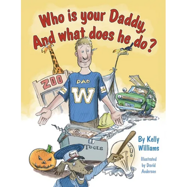 Who is your Daddy, And what does he do?