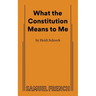 What the Constitution Means to Me