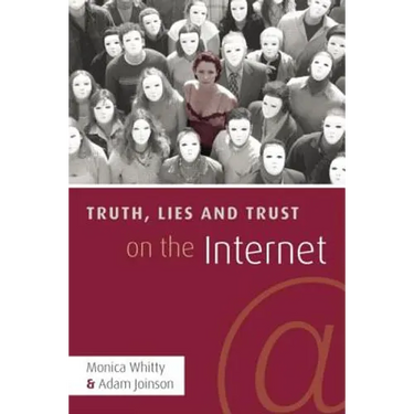 Truth, Lies and Trust on the Internet