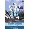 The Ultimate Guide To Aussie Slang: Awesomely Abbreviated Australian Slang Words: Australian Slang Sentences
