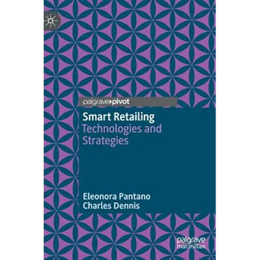 Smart Retailing: Technologies and Strategies