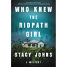 Who Knew the Ridpath Girl: A Mystery
