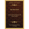 The Red Chief: A Story Of The Massacre Of Cherry Valley