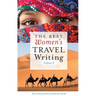The Best Women's Travel Writing, Volume 8: True Stories from Around the World