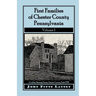 First Families of Chester County, Pennsylvania, Volume 1