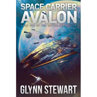 Space Carrier Avalon: Castle Federation Book 1